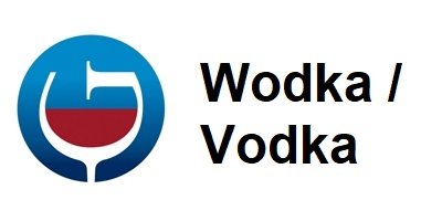 Wodka / Vodka